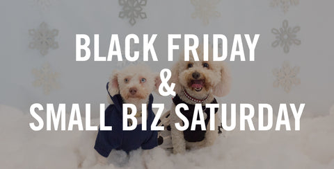Black Friday and Small Business Saturday Sales!